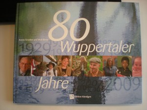 80 Wuppertaler Jahre von Karen Graeber und Wolf Birke